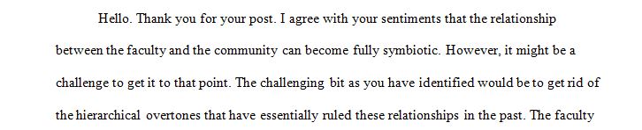 The faculty-community relationship can be a fully collaborative and fully symbiotic one