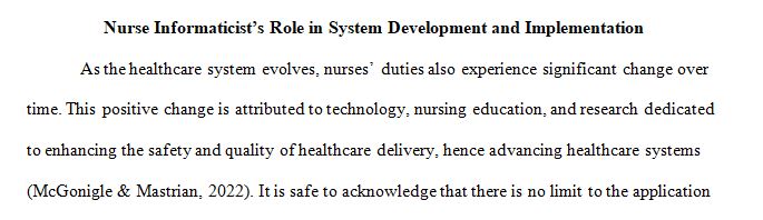 The role of the nurse informaticist in systems development and implementaion