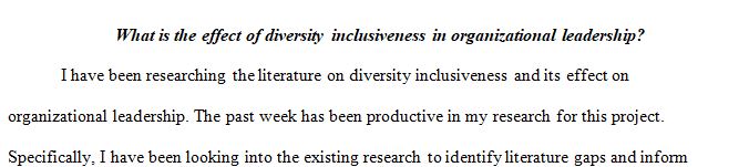 What is the effect of diversity inclusiveness in organizational leadership