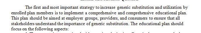 What strategies will you suggest to increase generic substitution and utilization by the enrolled plan members