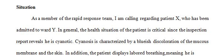 You are called to the bedside of a critical patient as a rapid response team member.  