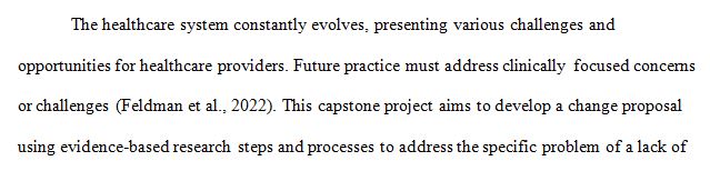 Apply evidence-based research steps and processes required as the foundation to address a clinically oriented problem   