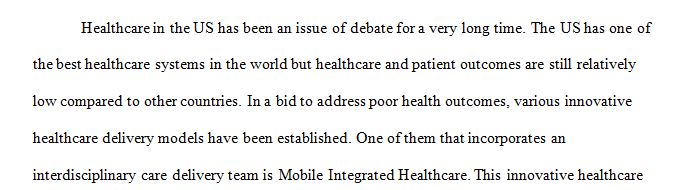 Describe one innovative health care delivery model that incorporates an interdisciplinary care delivery team.