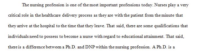 Discuss the difference between a DNP and a PhD in nursing. 