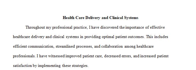 Health care delivery and clinical systems