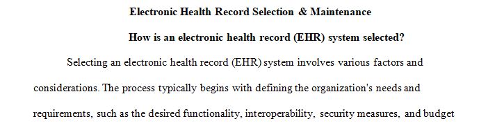 Model the development, selection, implementation and maintenance of healthcare data systems