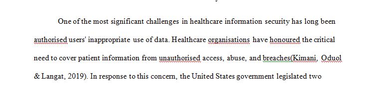 One of the largest problems with healthcare information security has always been inappropriate use by authorized users