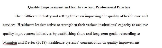 Post a reflection on your personal andor professional experiences with quality improvement