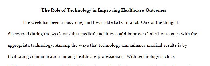 The Role of Technology in Improving Health Care Outcomes