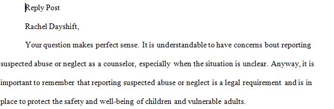 The WA state considers counselors as mandated reporters and counselors have to report at a time of suspension only