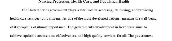 what is the role of the United States government regarding the delivery, access and provision of health care services