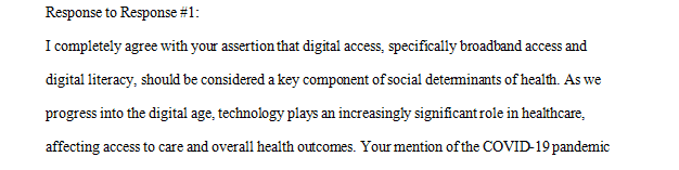 Respond to a colleague whose views differed from yours on whether digital inclusion of broad band access