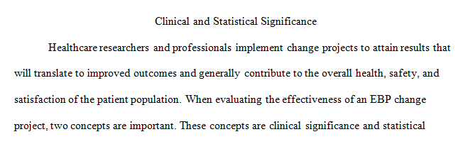 define clinical significance, and explain the difference between clinical and statistical significance