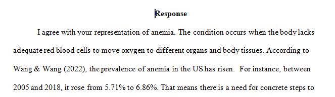 Anemia is a condition whereby the body does not have adequate healthy red blood cells