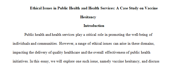 Describe ethical issues in public health and health services.1