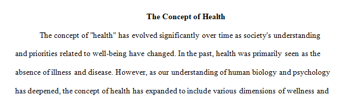 Discuss how the concept has evolved to include wellness, illness, and overall well-being