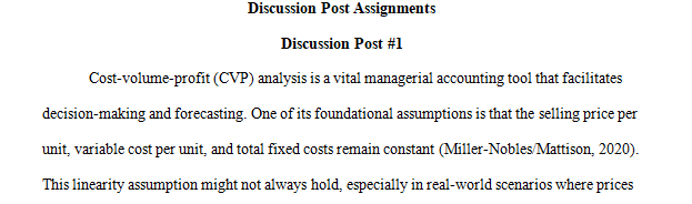 Discuss some key assumptions used in cost-volume-profit analysis