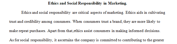 Ethics and Social Responsibility in Marketing