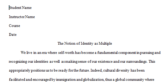 In an essay, discuss the notion of identity as multiple