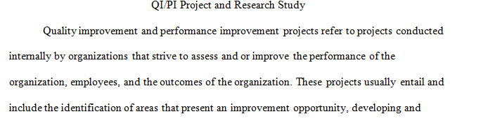 The differences between a quality improvement or performance improvement