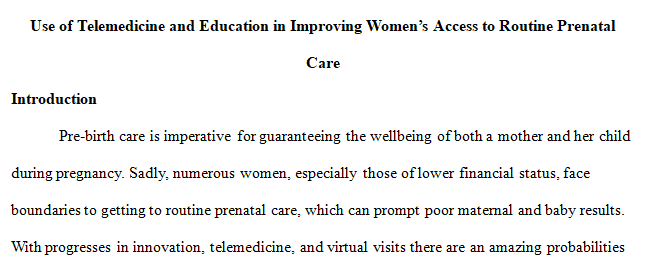 Utilizing virtual visits for telemedicine and education (I) for pregnant women lacking prenatal care