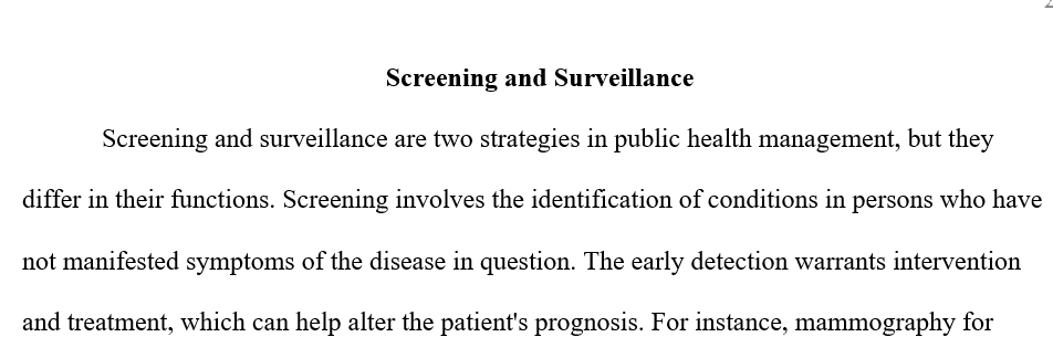 Discuss the difference between screening and surveillance