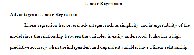 Discuss three strengths of the linear regression