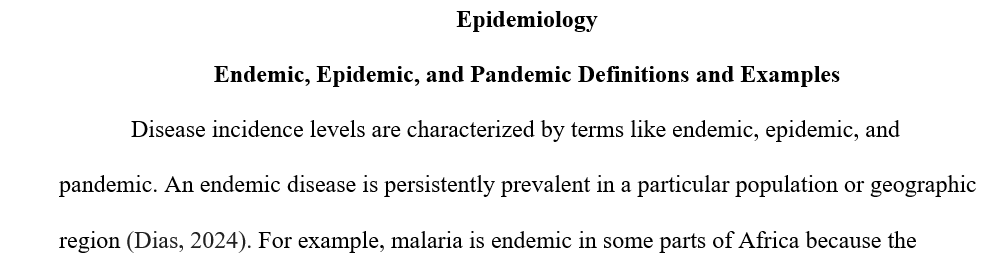 Define endemic, epidemic, and pandemic, and provide an example of each