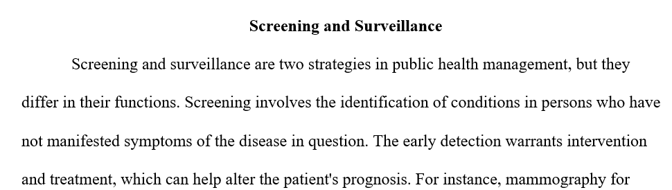 Discuss the difference between screening and surveillance