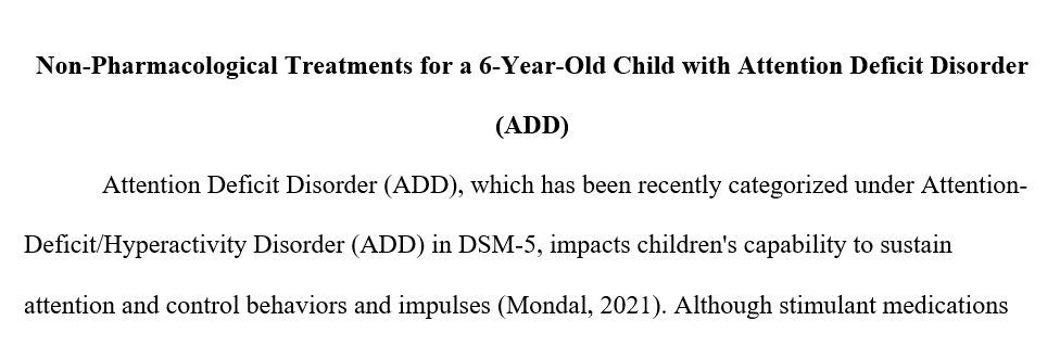 Commonly followed treatments for Attention Deficit Disorder