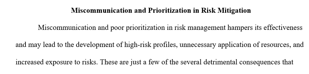 Consequences of miscommunication and prioritization
